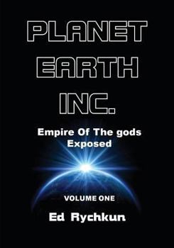 Paperback Planet Earth Inc.: Empire Of The gods Exposed Book