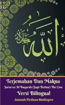 Paperback Terjemahan Dan Makna Surat 02 Al-Baqarah (Sapi Betina) The Cow Versi Bilingual Book