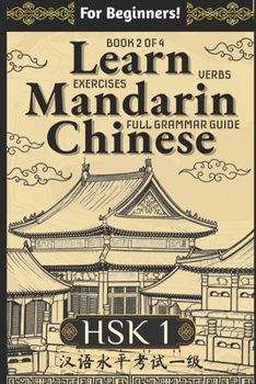 Paperback Learn Mandarin Chinese HSK 1 for Adult Beginners: Full Grammar Guide with Exercises Book