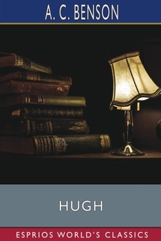 Paperback Hugh (Esprios Classics): Memoirs of a Brother Book