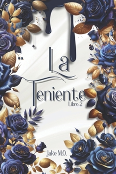 LA TENIENTE: Dark Romance Militar (Militares nº 2) (Duología Valhalla) (Spanish Edition)