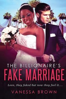 Paperback The Billionaire's Fake Marriage: A BWWM Marriage Of Convenience Romance Book