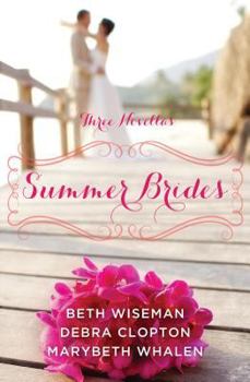 Summer Brides: A Year of Weddings Novella Collection - Book  of the A Year of Weddings 1