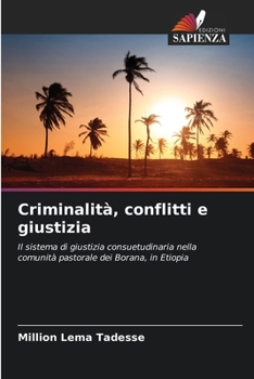 Paperback Criminalità, conflitti e giustizia [Italian] Book