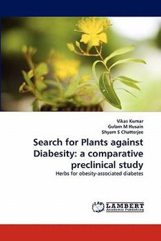 Paperback Search for Plants against Diabesity: a comparative preclinical study Book