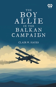 The Boy Allies In The Balkan Campaign
