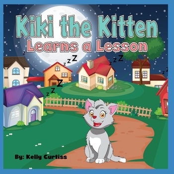 Paperback Kiki the Kitten Learns a Lesson Book