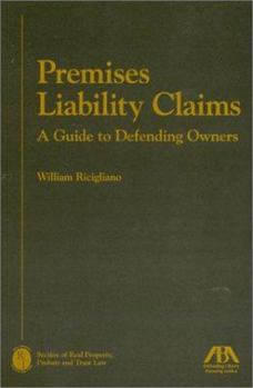 Paperback Premises Liability Claims: A Guide to Defending Owners Book
