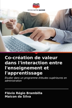 Paperback Co-création de valeur dans l'interaction entre l'enseignement et l'apprentissage [French] Book