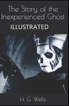 Paperback The Story of the Inexperienced Ghost Illustrated Book