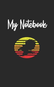 My Notebook: Eagle  Retro And Vintage Style 100 Pages And Lined