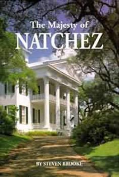 Hardcover The Majesty of Natchez Book
