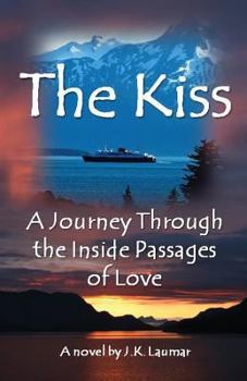 Paperback The Kiss: A Journey Through the Inside Passages of Love Book