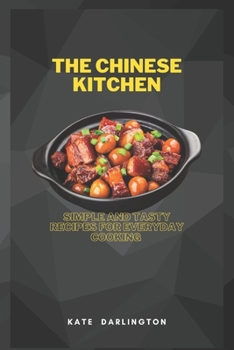 Paperback The Chinese Kitchen: Simple and Tasty Recipes for Everyday Cooking Book