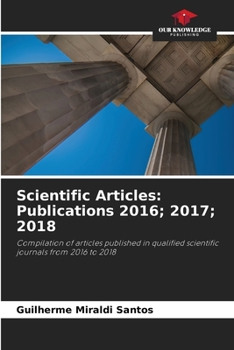 Paperback Scientific Articles: Publications 2016; 2017; 2018 Book