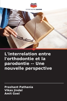Paperback L'interrelation entre l'orthodontie et la parodontie Une nouvelle perspective [French] Book
