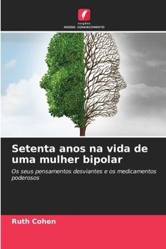 Paperback Setenta anos na vida de uma mulher bipolar [Portuguese] Book