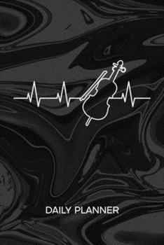 Paperback Daily Planner Weekly Calendar: Violinist Organizer Undated - Blank 52 Weeks Monday to Sunday -120 Pages- Violin Concerto Notebook Journal Heartbeat V Book