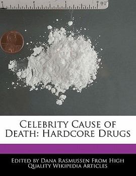 Paperback Celebrity Cause of Death: Hardcore Drugs Book