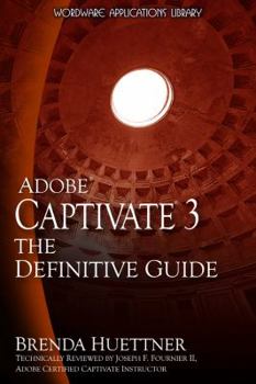 Paperback Adobe Captivate 3: The Definitive Guide Book