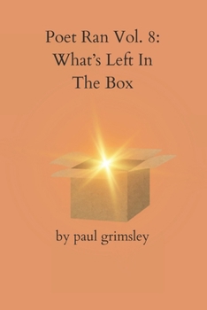 Paperback What's Left In The Box: Poet Ran Vol. 8 Book