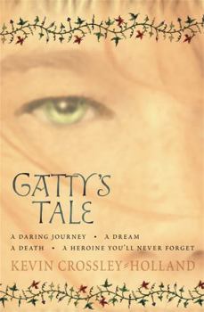 Paperback Gatty's Tale by Crossley-Holland, Kevin ( Author ) ON Sep-06-2007, Paperback Book