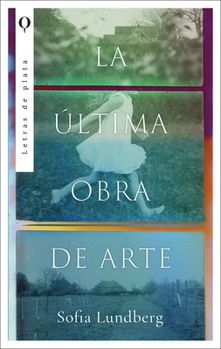 Paperback La Ultima Obra de Arte [Spanish] Book