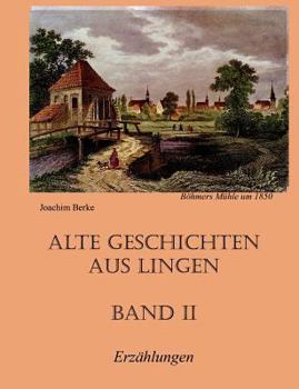Paperback Alte Geschichten aus Lingen Band II [German] Book