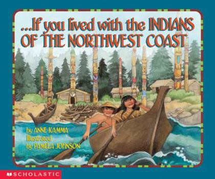 Paperback If You Lived with the Indians of the Northwest Coast Book