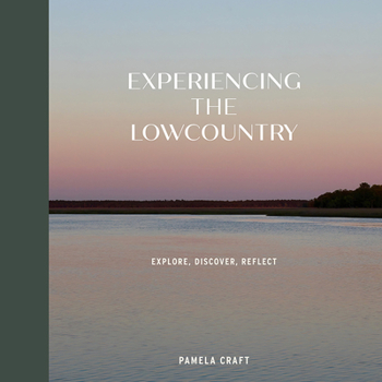 Hardcover Experiencing the Lowcountry Book