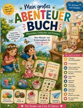 Paperback Mein großes Abenteuer Buch: Mitmachen, Entdecken und Erinnern [German] Book