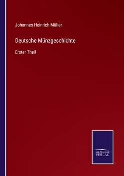 Paperback Deutsche Münzgeschichte: Erster Theil [German] Book