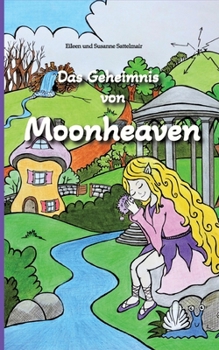Paperback Das Geheimnis von Moonheaven [German] Book