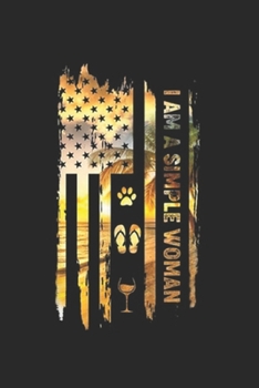 I'm A Simple Woman: I'm A Simple Woman Love Dog Flip Flop Wine Gift Journal/Notebook Blank Lined Ruled 6x9 100 Pages