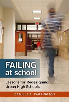 Paperback Failing at School: Lessons for Redesigning Urban High Schools Book