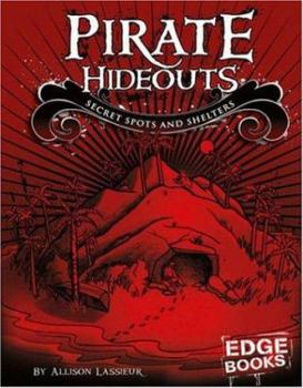 Library Binding Pirate Hideouts: Secret Spots and Shelters Book