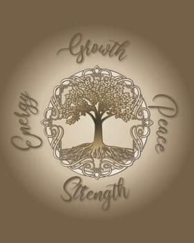 Paperback Growth Strength Energy Peace: Guided Self Care Journal For Men & Women: A 52 Week Self Awareness Journal With Prompts and Quotes: Tree Of Life Gold Book