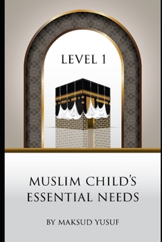 Paperback Muslim Child's Essential Needs - Level 1 Book