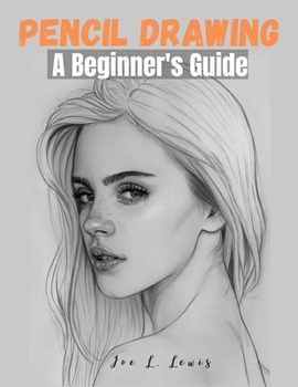 Paperback Pencil Drawing: A Beginner's Guide Book