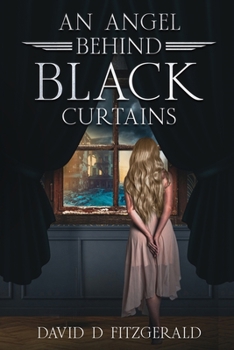 Paperback An Angel Behind Black Curtains Book