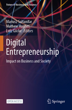 Paperback Digital Entrepreneurship: Impact on Business and Society Book