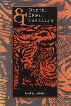 Paperback Dante, Eros, & Kabbalah Book