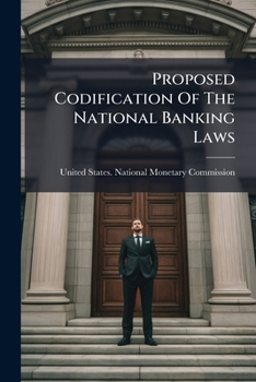 Paperback Proposed Codification Of The National Banking Laws Book