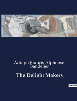 Paperback The Delight Makers Book