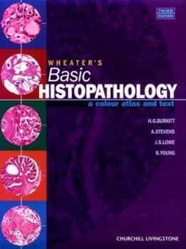 Paperback Wheater's Basic Histopathology: A Colour Atlas and Text Book