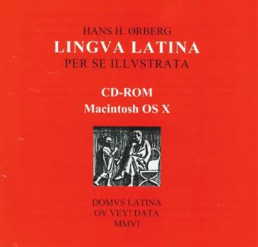Lingua Latina: (MAC OS X) CD-Rom of Familia Romana, Roma Aeterna, Excertia Latina I & II & Grammatica Latina - Book  of the Lingua Latina per se Illustrata