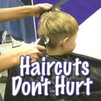 Paperback Haircuts Don't Hurt (Science About Me) Book