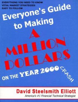 Paperback Everyone's Guide to Making a Million Dollars on the Year 2000 Crash Book
