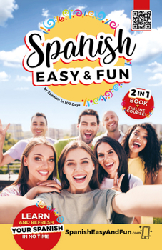 Paperback Spanish: Easy and Fun: Simple Lessons to Learn Spanish Book
