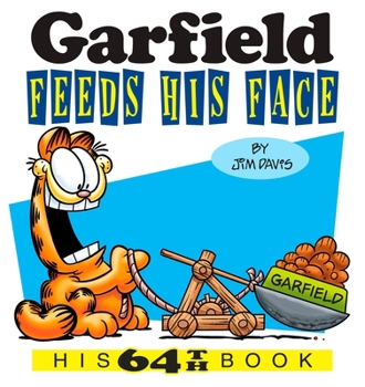 Paperback Garfield Feeds His Face: His 64th Book